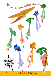 Ptime Flies Like A Pterodactyl: Script, Stage Directions and Props